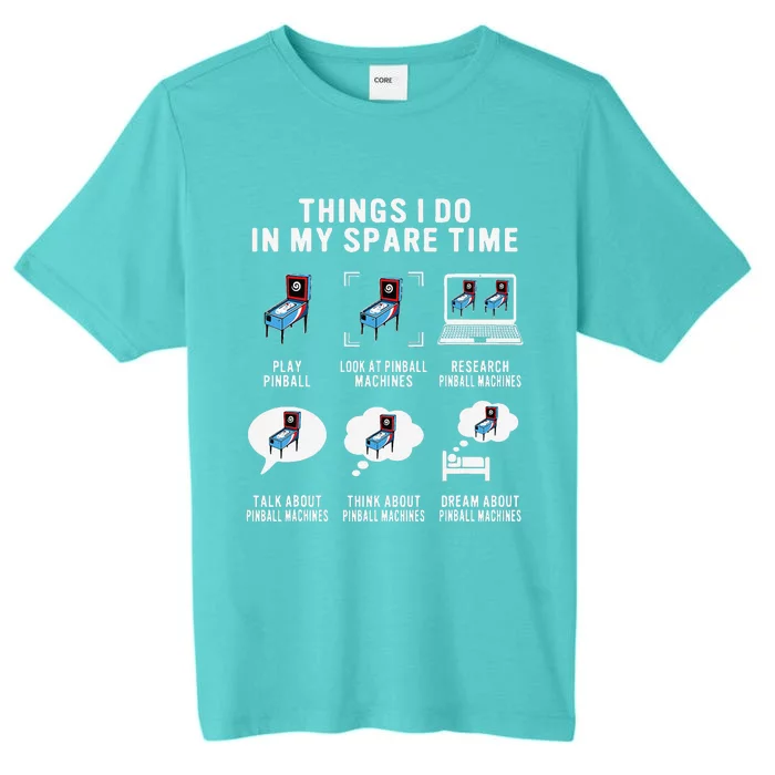 Pinball Gamer Things I Do In My Spare Time Pinball Player ChromaSoft Performance T-Shirt