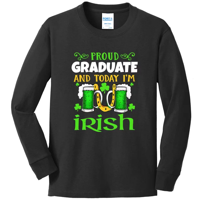 Proud Graduate Today I'm Irish Funny Beer St Patricks Day Kids Long Sleeve Shirt