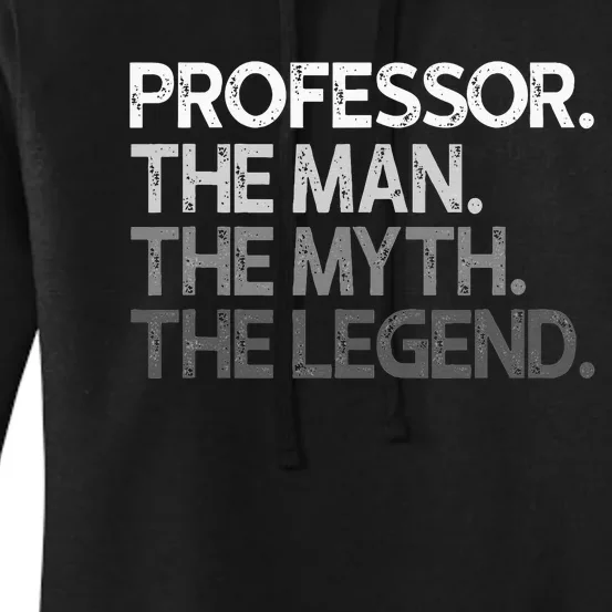 Professor Gift The Man Myth Legend Women's Pullover Hoodie