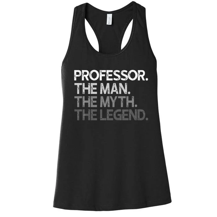 Professor Gift The Man Myth Legend Women's Racerback Tank