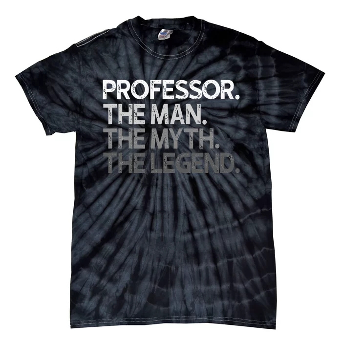 Professor Gift The Man Myth Legend Tie-Dye T-Shirt