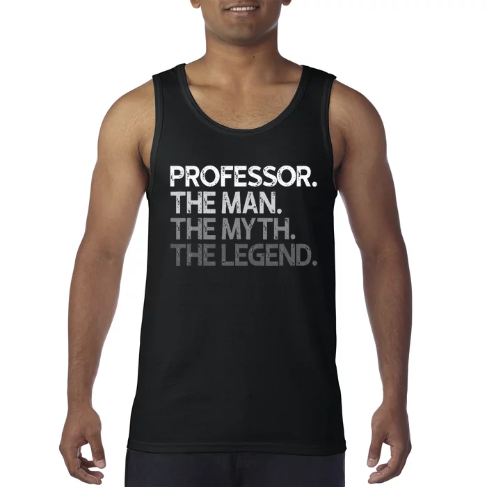 Professor Gift The Man Myth Legend Tank Top