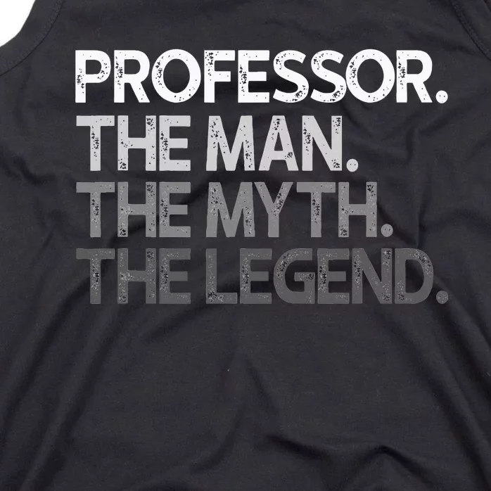 Professor Gift The Man Myth Legend Tank Top