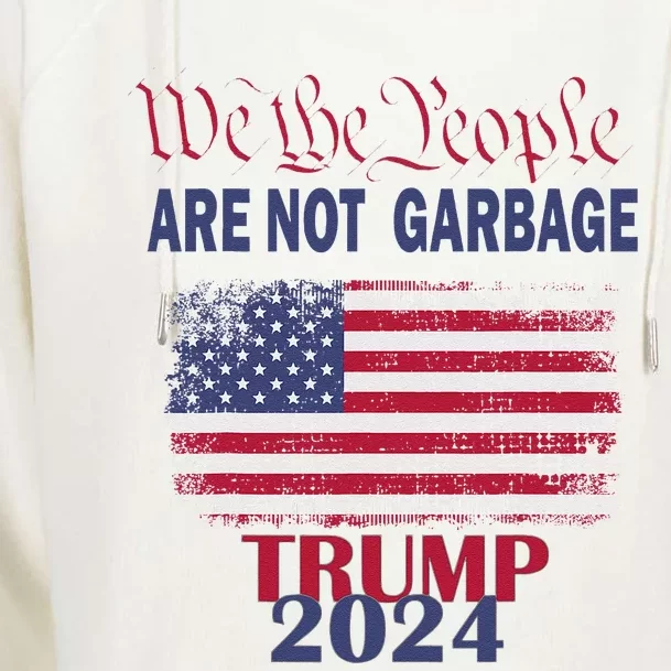 Proud Garbage Trump Supporter We The People Are Not Garbage Womens Funnel Neck Pullover Hood