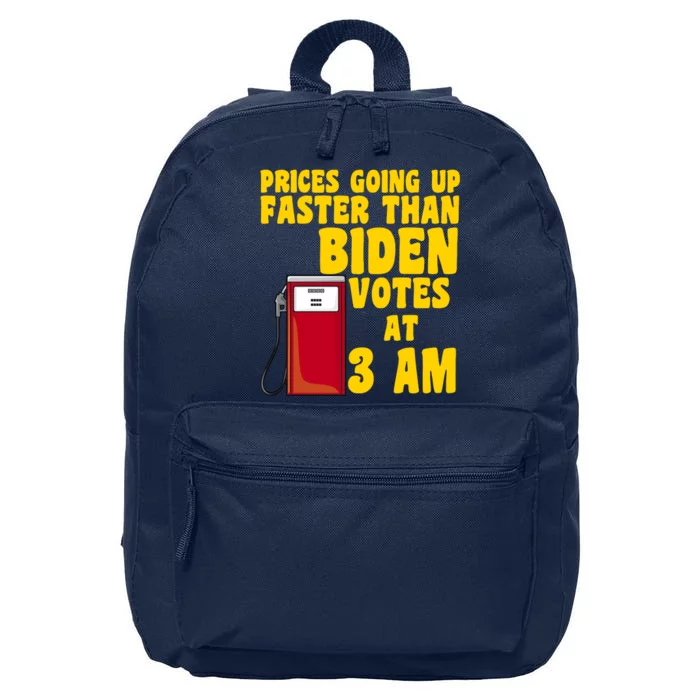 Prices Going Up Faster Than Biden Votes At 3AM Funny 16 in Basic Backpack