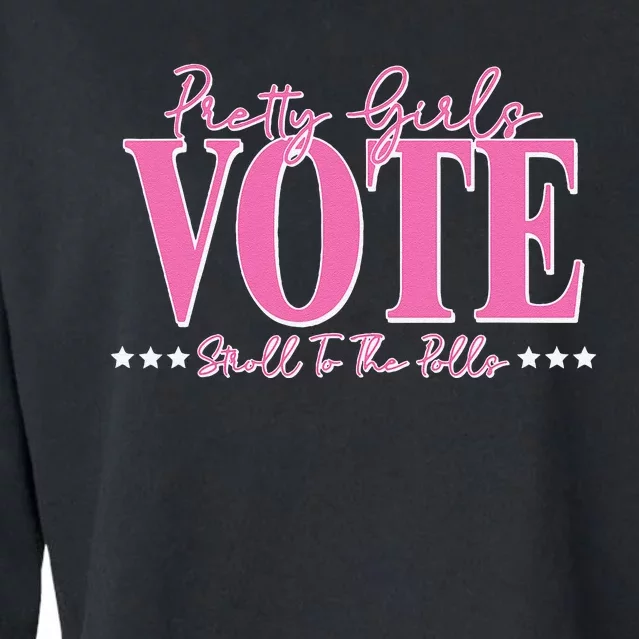 Pretty Girl Vote Stroll To The Polls Voting Gift Cropped Pullover Crew