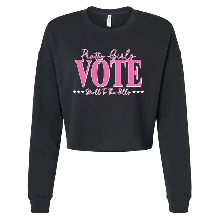 Pretty Girl Vote Stroll To The Polls Voting Gift Cropped Pullover Crew