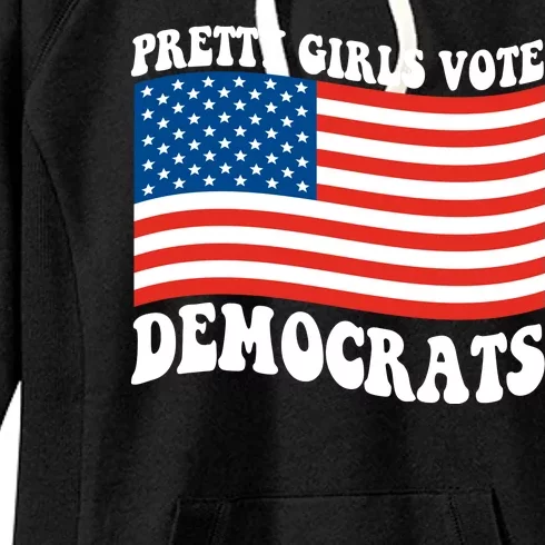 Pretty Girls Vote Democrats Women's Fleece Hoodie