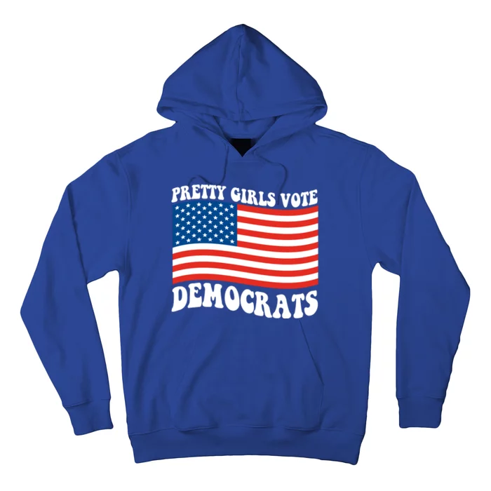 Pretty Girls Vote Democrats Hoodie