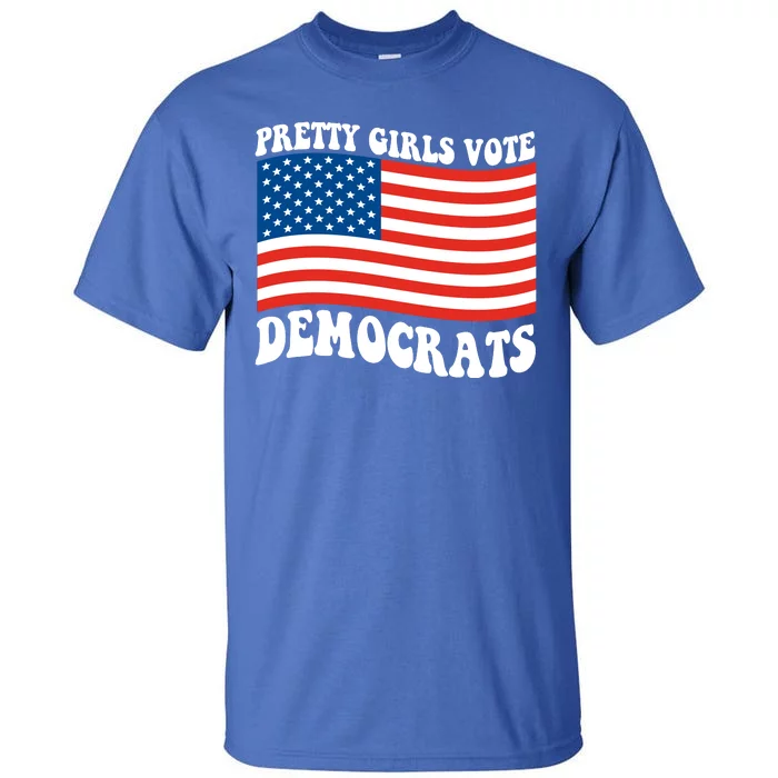 Pretty Girls Vote Democrats Tall T-Shirt