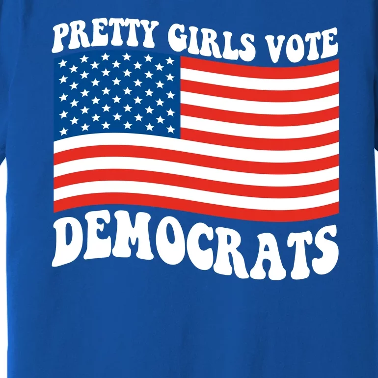 Pretty Girls Vote Democrats Premium T-Shirt