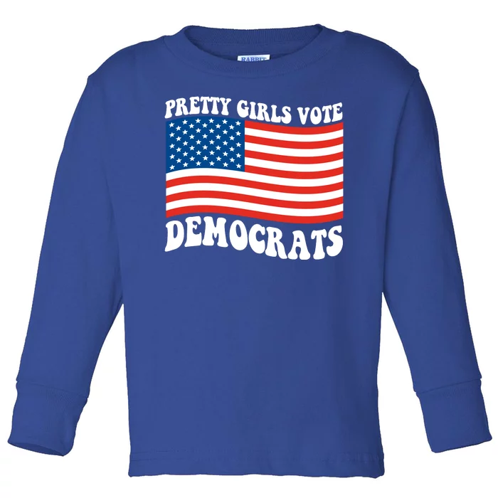 Pretty Girls Vote Democrats Toddler Long Sleeve Shirt