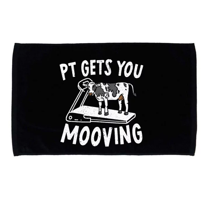 PT Gets You Mooving Physical Therapist Physiotherapy Medical Microfiber Hand Towel