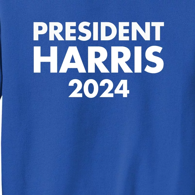 President Harris 2024 Sweatshirt