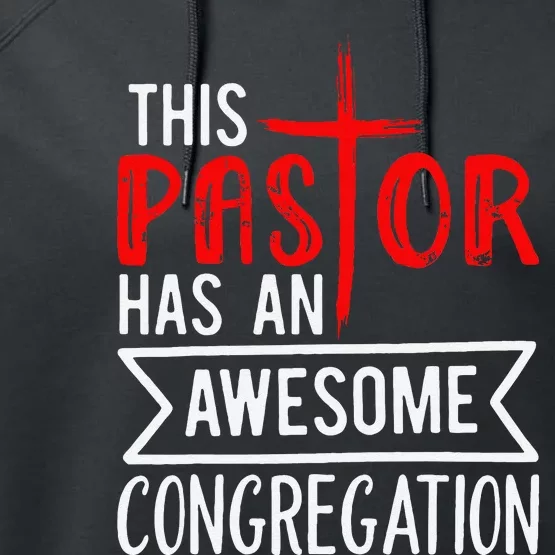 Pastor Has An Awesome Congregation Christian Church Priest Performance Fleece Hoodie