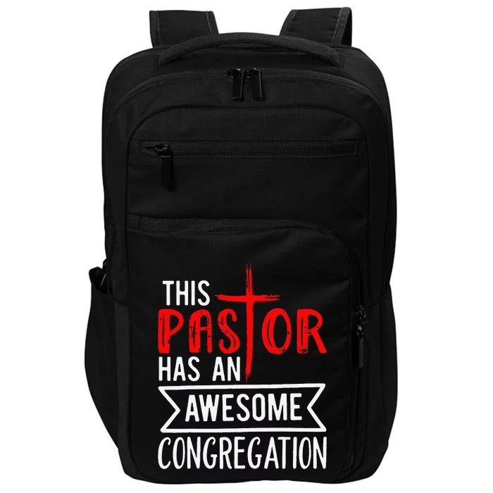 Pastor Has An Awesome Congregation Christian Church Priest Impact Tech Backpack