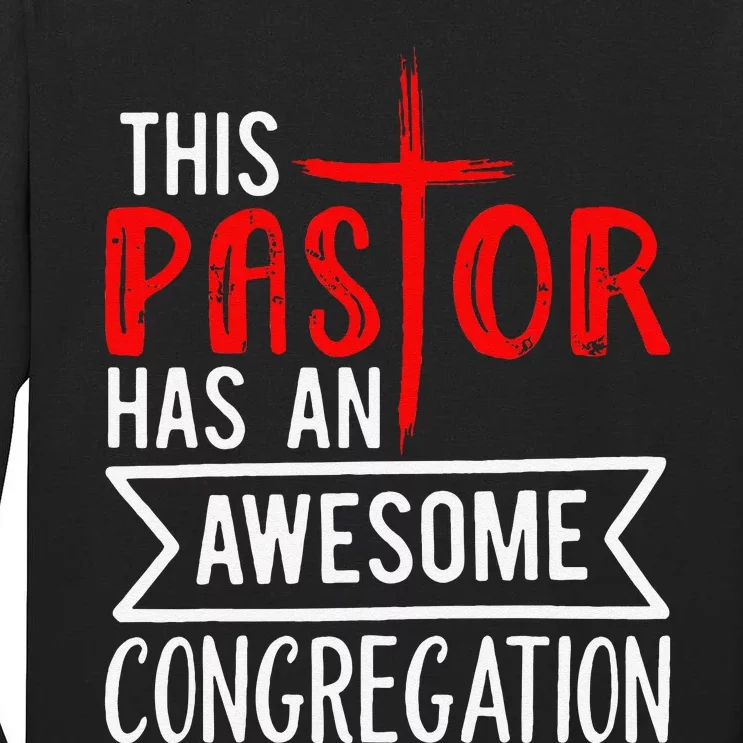 Pastor Has An Awesome Congregation Christian Church Priest Tall Long Sleeve T-Shirt