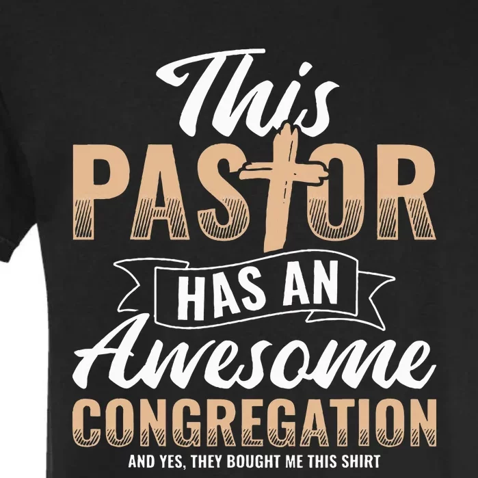 Pastor Has An Awesome Congregation Christian Bought Me This Garment-Dyed Heavyweight T-Shirt