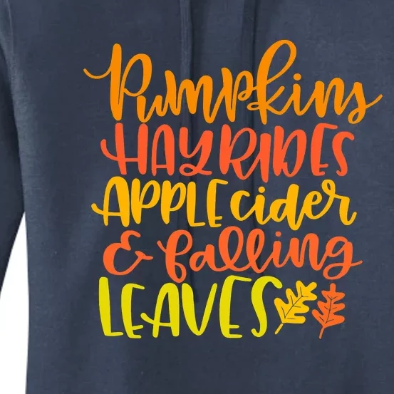 Pumpkins Hayrides Apple Cider And Falling Leaves Funny Fall Women's Pullover Hoodie