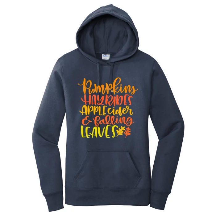 Pumpkins Hayrides Apple Cider And Falling Leaves Funny Fall Women's Pullover Hoodie