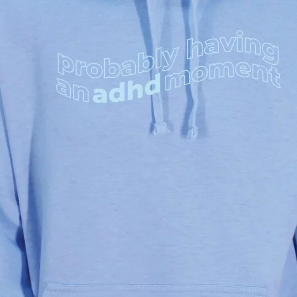 Probably Having An Adhd Moment Unisex Surf Hoodie