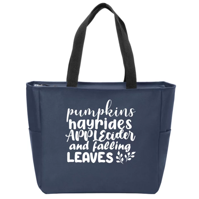 Pumpkins Hayrides Apple Cider And Falling Leaves Zip Tote Bag