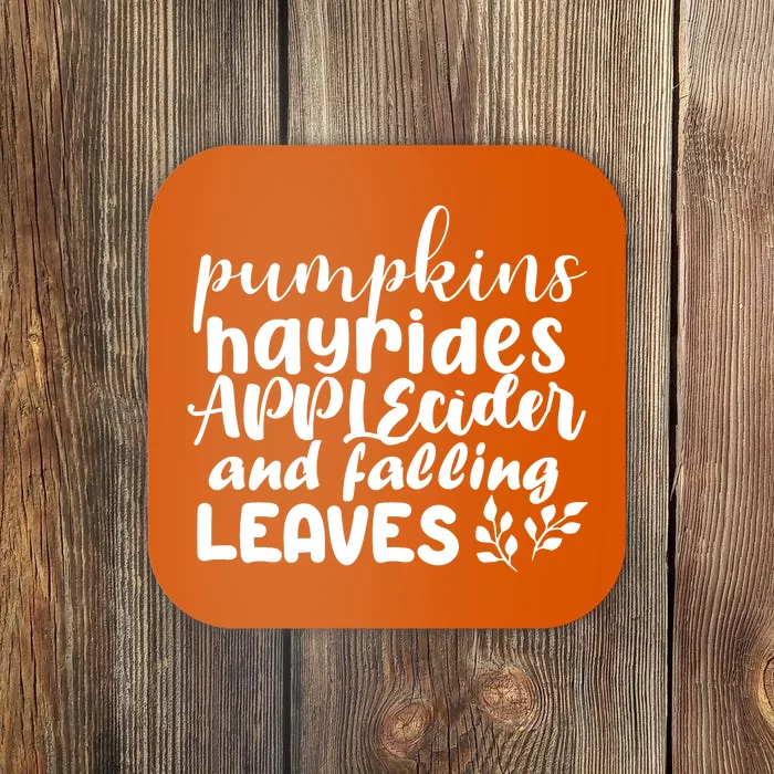 Pumpkins Hayrides Apple Cider And Falling Leaves Coaster