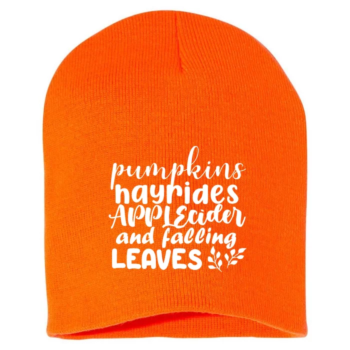 Pumpkins Hayrides Apple Cider And Falling Leaves Short Acrylic Beanie