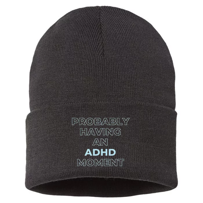 Probably Having An Adhd Moment Sustainable Knit Beanie