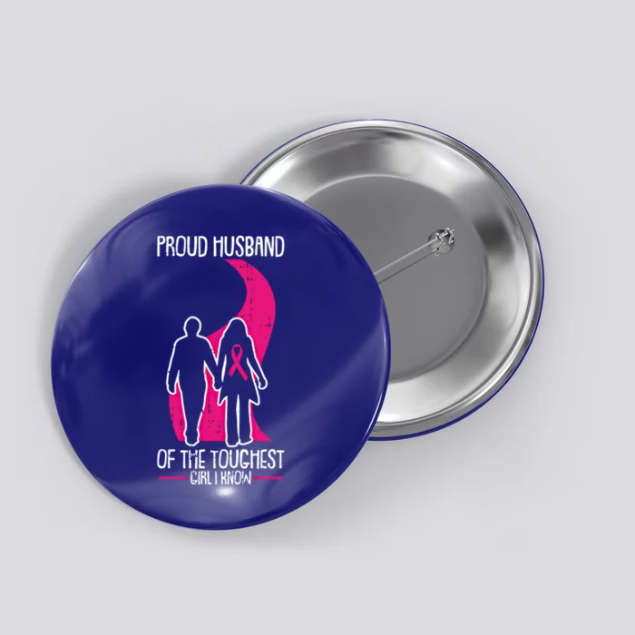 Proud Husband Breast Cancer Awareness Pink Ribbon Warrior Gift Button