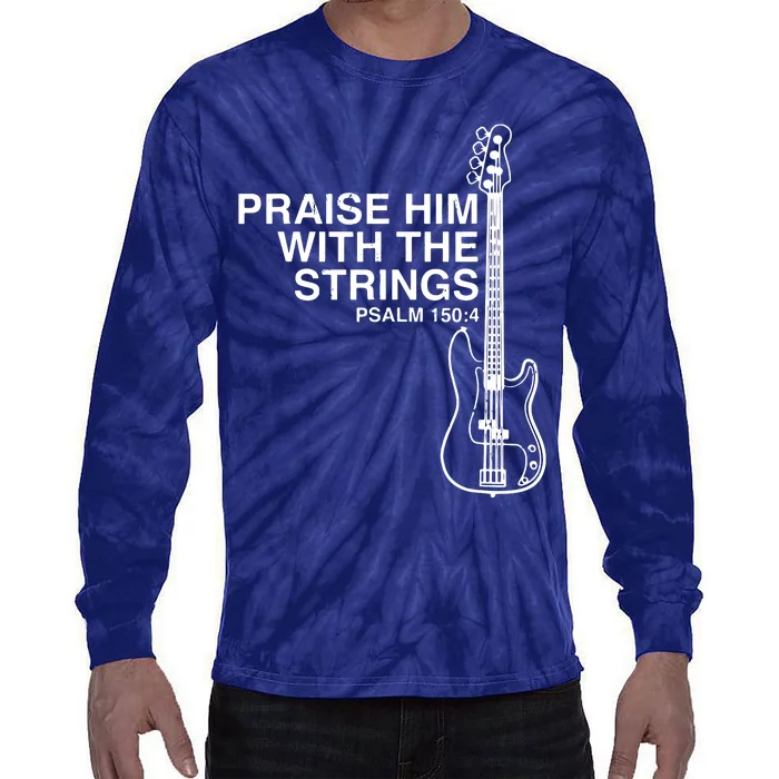 Praise Him Christian Bass Player Distressed Design Tie-Dye Long Sleeve Shirt