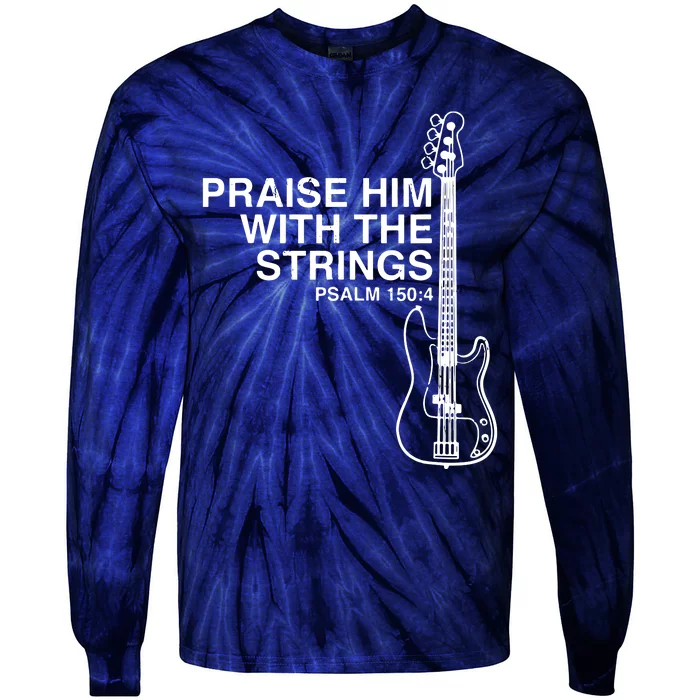 Praise Him Christian Bass Player Distressed Design Tie-Dye Long Sleeve Shirt