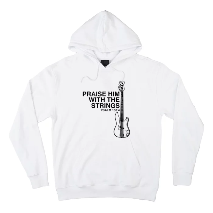 Praise Him Christian Bass Player Distressed Design Hoodie