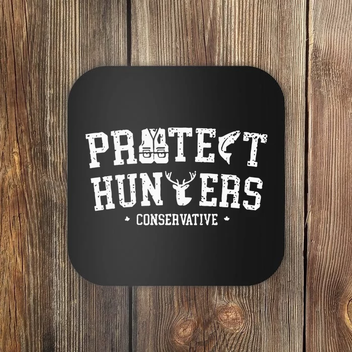 Protect Hunters Conservative Coaster