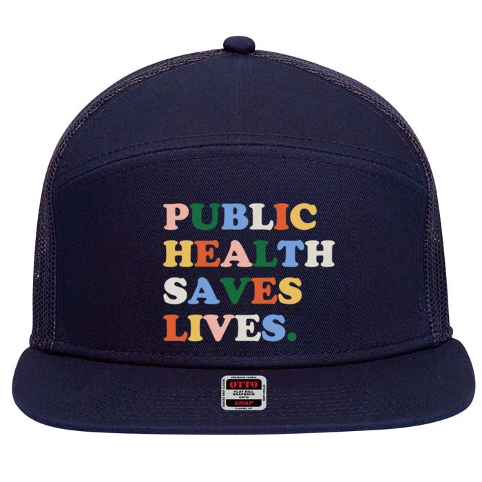 Public Health Care Social Worker Gift Rn Funny Gift For Nurse Gift 7 Panel Mesh Trucker Snapback Hat