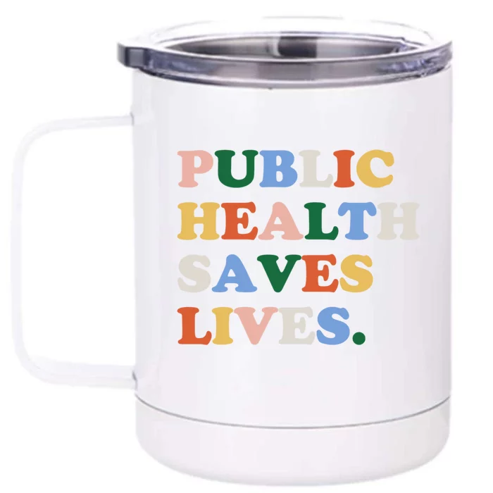 Public Health Care Social Worker Gift Rn Funny Gift For Nurse Gift Front & Back 12oz Stainless Steel Tumbler Cup