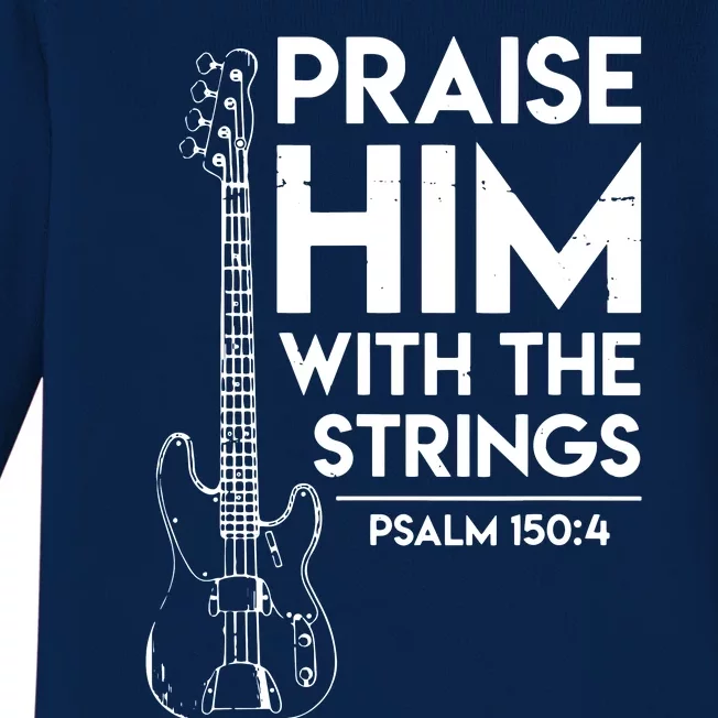 Praise Him Christian Worship Bass Guitar Player Baby Long Sleeve Bodysuit