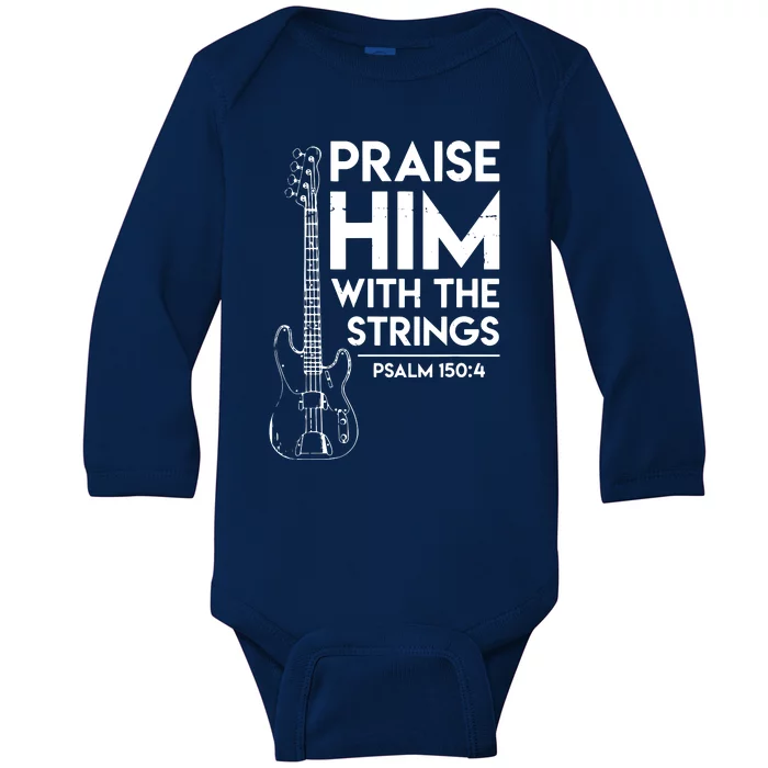 Praise Him Christian Worship Bass Guitar Player Baby Long Sleeve Bodysuit