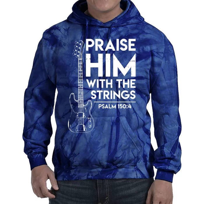 Praise Him Christian Worship Bass Guitar Player Tie Dye Hoodie