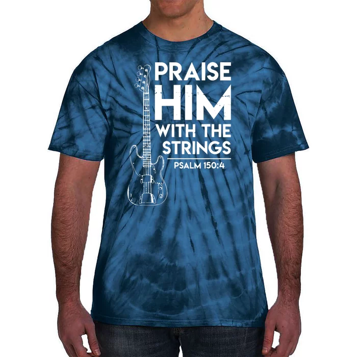 Praise Him Christian Worship Bass Guitar Player Tie-Dye T-Shirt