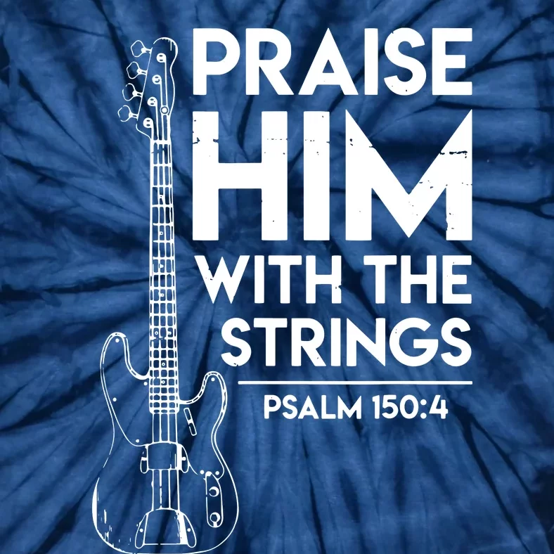 Praise Him Christian Worship Bass Guitar Player Tie-Dye T-Shirt