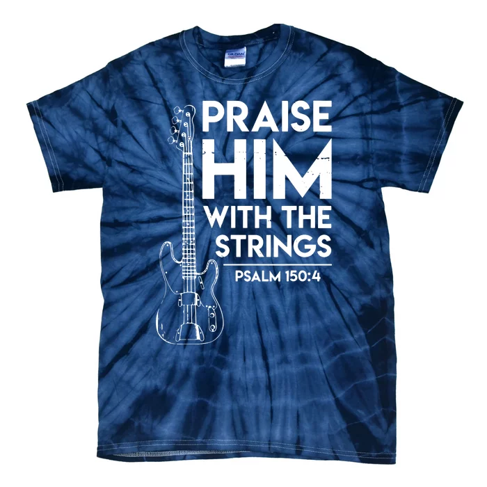 Praise Him Christian Worship Bass Guitar Player Tie-Dye T-Shirt