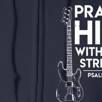 Praise Him Christian Worship Bass Guitar Player Full Zip Hoodie