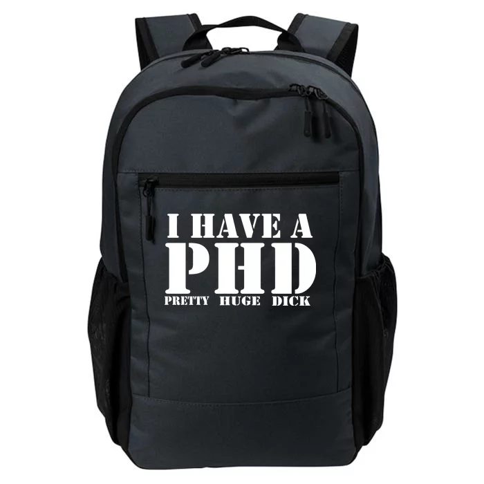 PHD Pretty Huge Dick Daily Commute Backpack