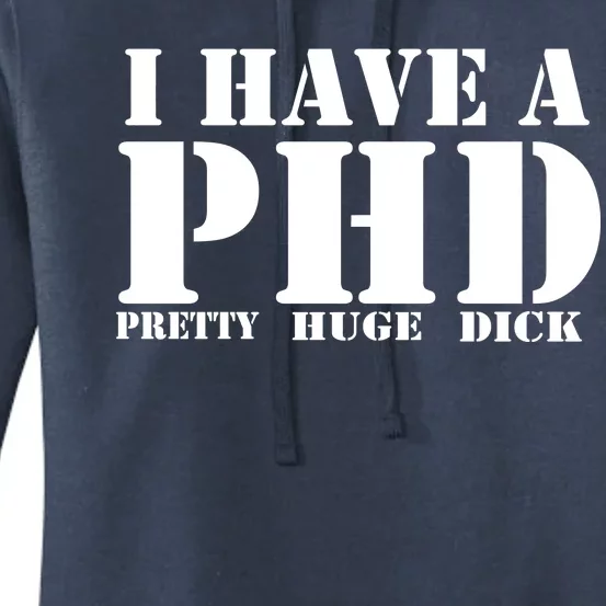 PHD Pretty Huge Dick Women's Pullover Hoodie