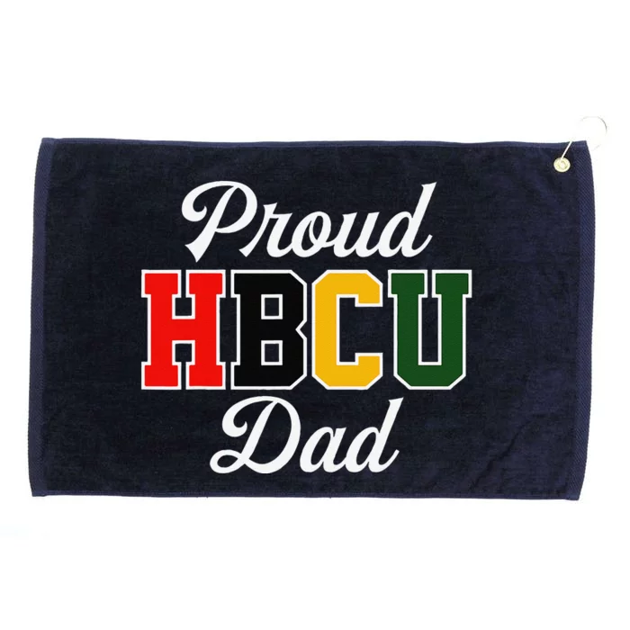 Proud Hbcu Dad Black College And University FatherS Day Grommeted Golf Towel