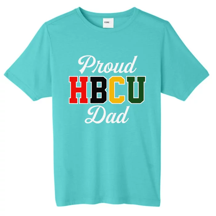 Proud Hbcu Dad Black College And University FatherS Day ChromaSoft Performance T-Shirt