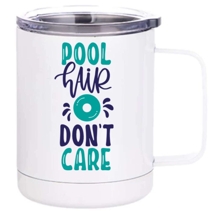 Pool Hair Don’T Care Front & Back 12oz Stainless Steel Tumbler Cup