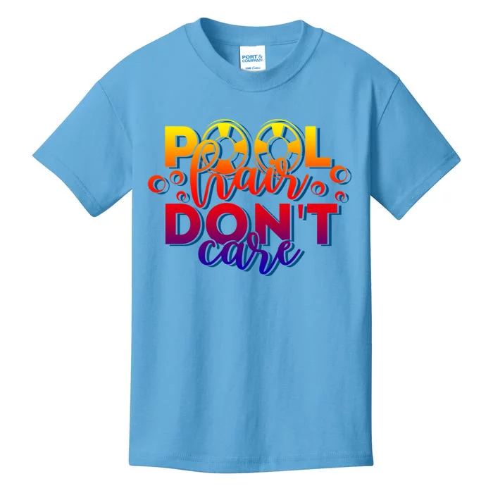 Pool Hair Dont Care Funny Pool Party Gift Kids T-Shirt