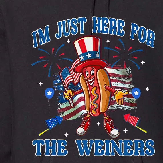 Patriotic Hot Dog Im Just Here For The Wieners 4th Of July Premium Hoodie